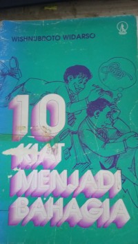 10 Kiat Menjadi Bahagia