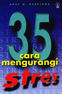 35 Cara Mengurangi Stress