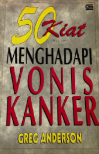 50 Kiat Menghadapi Vonis Kanker