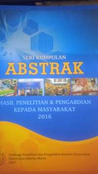 Abstrak Hasil Penelitian dan Pengabdian Kepada Masyarakat 2016