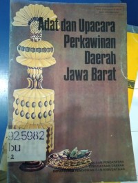 Adat dan Upacara Perkawinan Daerah Jawa Barat