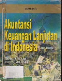 Akuntansi Keuangan Lanjutan di Indonesia buku 1