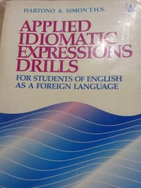 Applied Idiomatic Expressions Drills