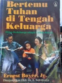 Bertemu Tuhan di Tengah Keluarga
