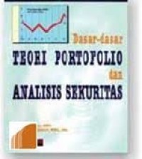Dasar-Dasar Teori Portofolio dan Analisis Sekuritas