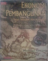 Ekonomi Pembangunan Teori, Masalah dan Kebijakan