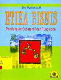 Etika Bisnis: Pendekatan Substansi dan Fungsional