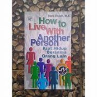 How to Live With Another Person