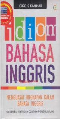 Idiom Bahasa Inggris: Menguasai Ungkapan dalam Bahasa Inggris
