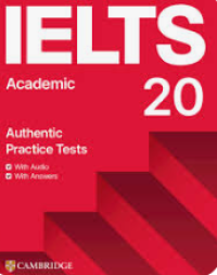 Image of IELTS Academic 20 : Authentic Practice Tests