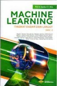 Machine Learning : Tingkat Dasar dan Lanjut