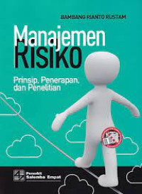 Manajemen Risiko: Prinsip, Penerapan, dan Penelitian