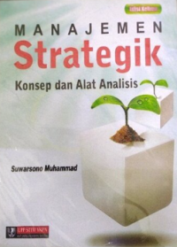 Image of Manajemen Strategik : konsep dan alat analisis