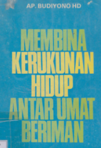Image of Membina Kerukunan Hidup antar Umat Beriman
