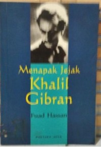Image of Menapak Jejak Khalil Gibran