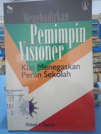 Menghadirkan Pemimpin Visioner