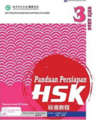Panduan Persiapan HSK (Hanyu Shuiping Kaoshi) Buku Ajar 3