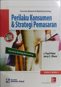 Perilaku Konsumen dan Strategi Pemasaran*