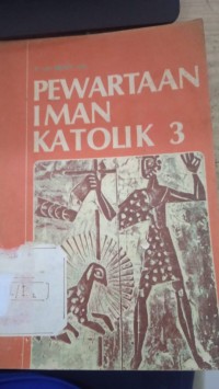 Pewartaan Iman Katolik 3