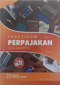 PRAKTIKUM PERPAJAKAN: Instruksi dan Kertas Kerja Buku 2