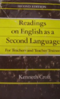 Readings on English as a Second Language : For Teachers and Teacher Trainees