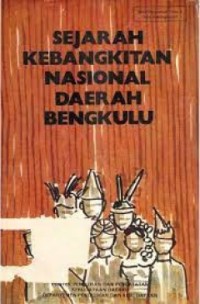 Sejarah Kebangkitan Nasional Daerah Bengkulu