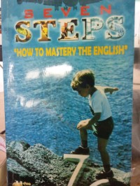 Seven Step: How to Mastery the English