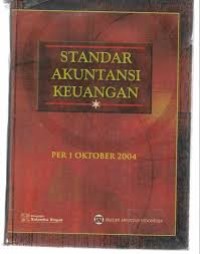 Standar Akuntansi Keuangan : Per 1 Oktober 2004