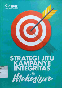 Strategi Jitu Kampanye Integritas Ala Mahasiswa