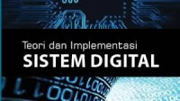 Teori dan Implementasi Sistem Digital