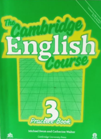 The Cambridge Englsih Course : Practice Book 3