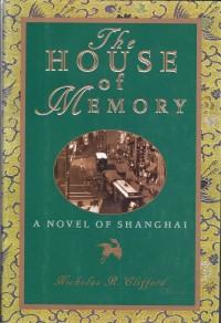 Image of The House of Memory; A Novel of Shanghai