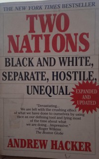 Image of Two Nations Black and White, Separate, Hostile, Unequal