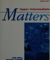 Upper Intermediate Matters  Unit 1