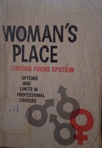 Image of Woman's Place: OptIons and Limits in Professional Careers
