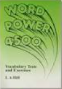 Word Power 4500 : Vocabulary Tests and Exercises